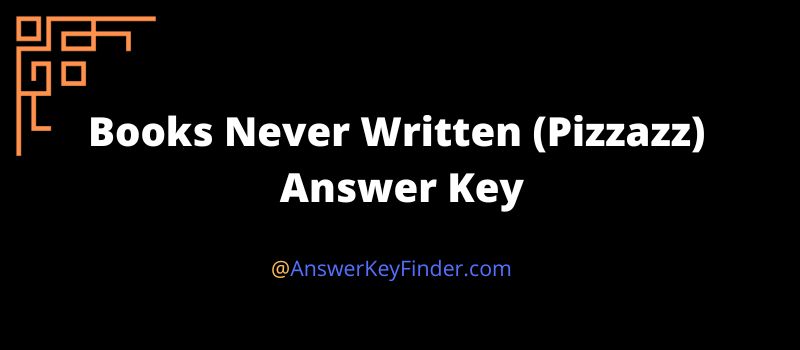 Books Never Written Answer Key