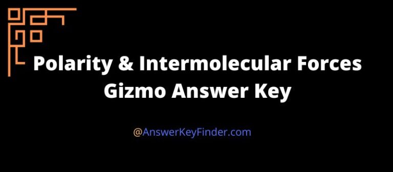 Polarity and Intermolecular Forces Gizmo Answer Key
