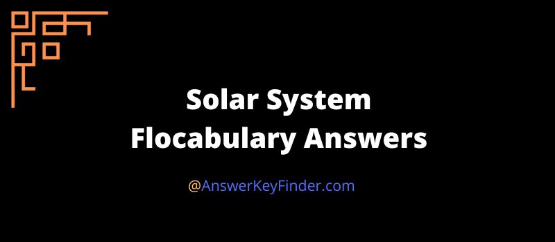 Solar System Flocabulary Answers
