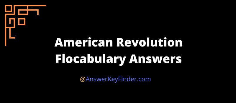 American Revolution Flocabulary Answers