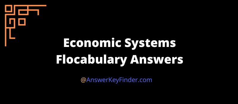 Economic Systems Flocabulary Answers