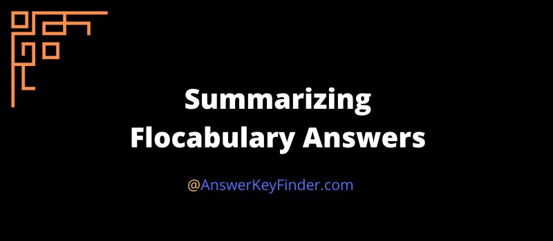Summarizing Flocabulary Answers