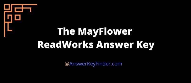 The MayFlower ReadWorks Answer Key