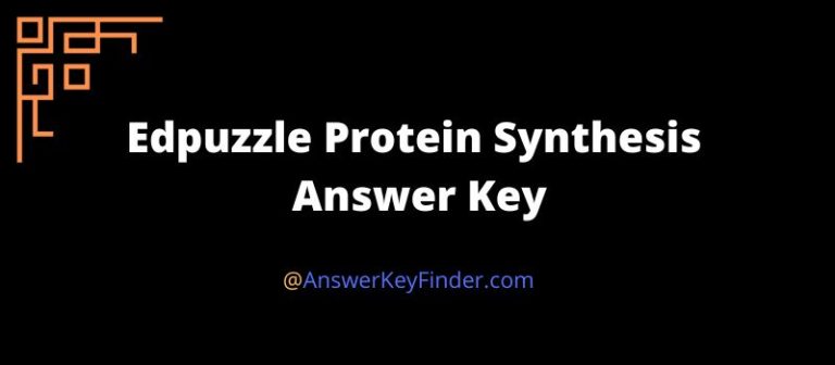 Edpuzzle Protein Synthesis Answer Key