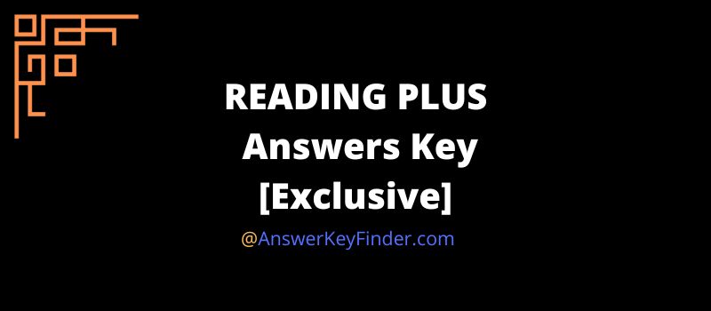 Reading Plus Answers Key 2023 FREE Unlocks 