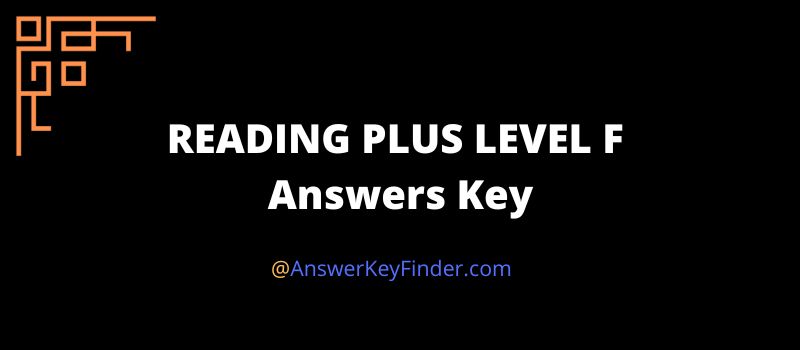 reading-plus-level-f-answers-2023-free-unlocks