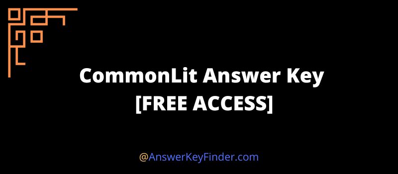 CommonLit Answer Key