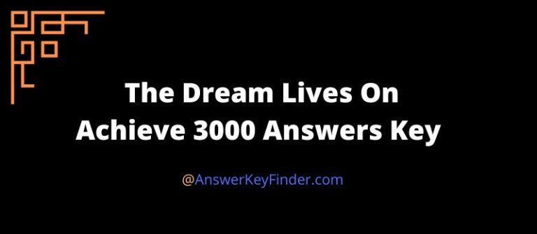 the-dream-lives-on-achieve-3000-answers-free-access