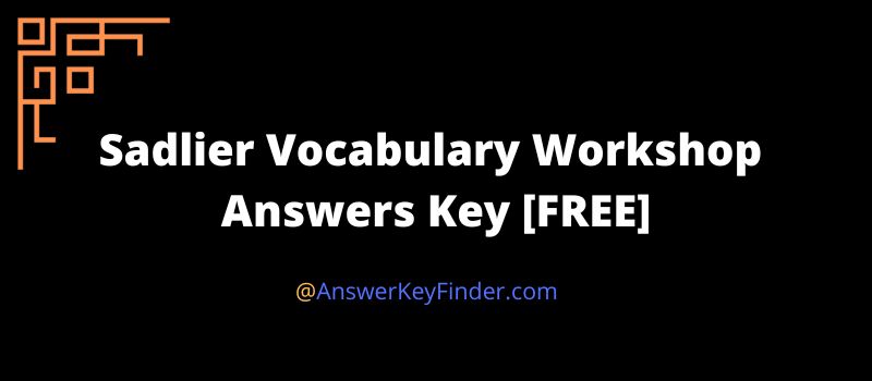 Sadlier Vocabulary Workshop Answers Key