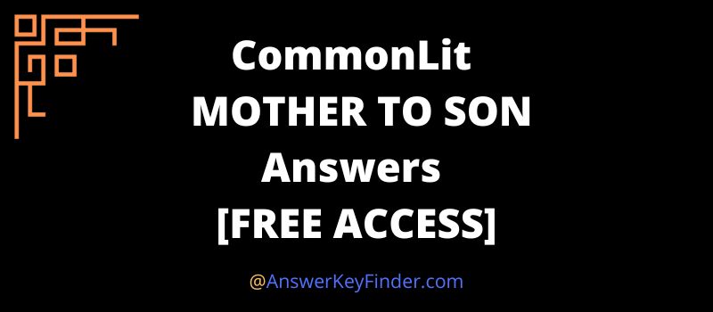 CommonLit MOTHER TO SON Answers key