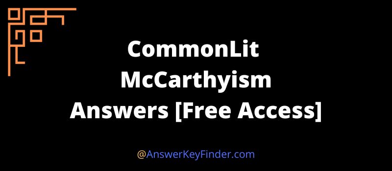 CommonLit McCarthyism Answers key