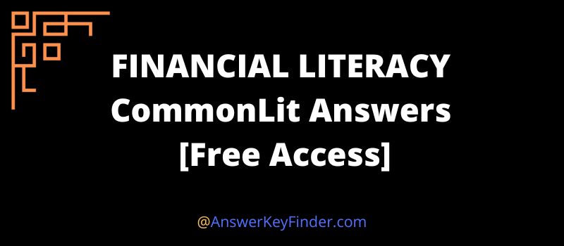 FINANCIAL LITERACY CommonLit Answers key