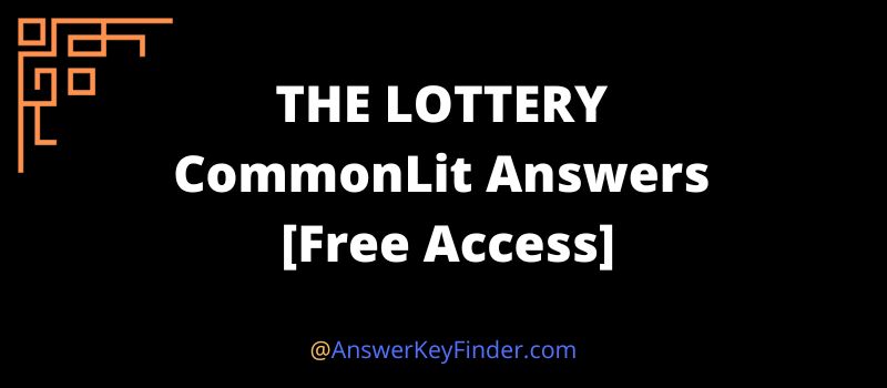 THE LOTTERY CommonLit Answers key