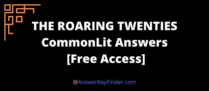 THE ROARING TWENTIES CommonLit Answers Key