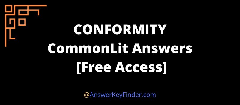 CONFORMITY CommonLit Answers key