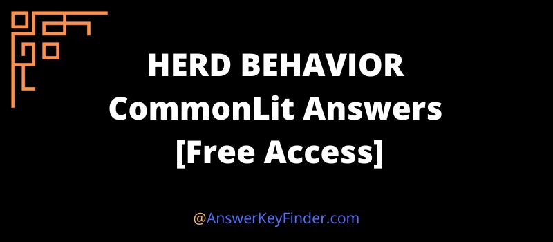 HERD BEHAVIOR CommonLit Answers key