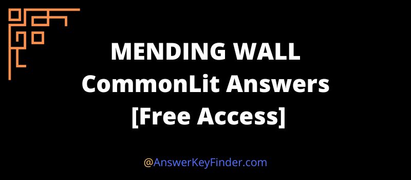 MENDING WALL CommonLit Answers Key