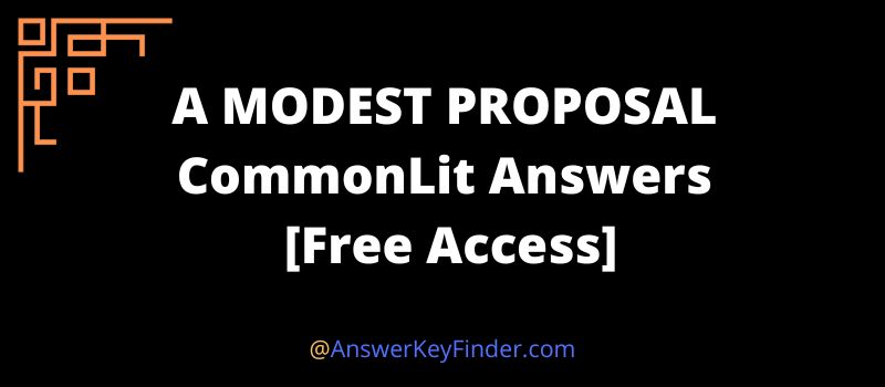 A MODEST PROPOSAL CommonLit Answers key