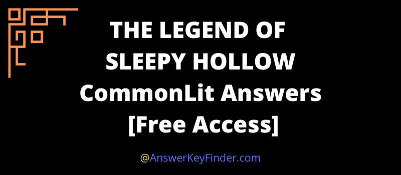 THE LEGEND OF SLEEPY HOLLOW CommonLit Answers