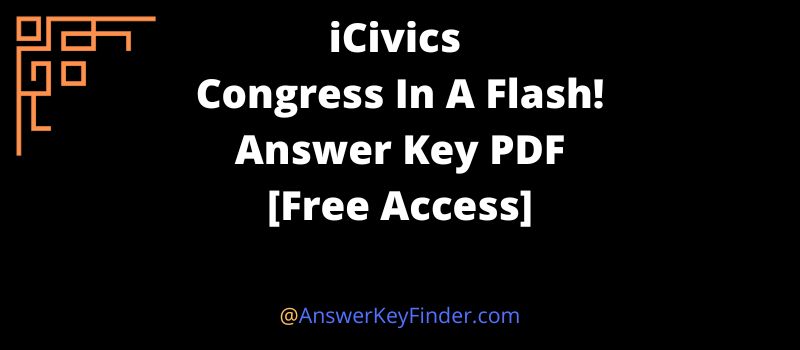 iCivics Congress In A Flash Answers Key PDF