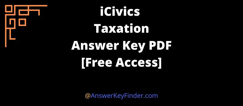 iCivics Taxation Answers Key PDF